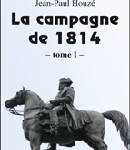 La campagne de 1814 (tome 1)