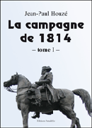 La campagne de 1814 (tome 1)