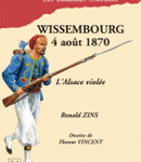 Wissembourg, 4 août 1870. L’Alsace violée