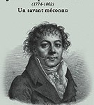 Jean-Baptiste Biot (1774-1862). Un savant méconnu