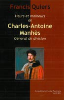 Heurs et malheurs de Charles-Antoine Manhès, général de division (1777-1854)