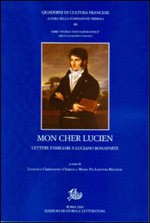 Mon cher Lucien: Lettere familiari a Luciano Bonaparte (in French and Italian)