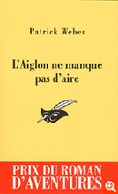 L’Aiglon ne manque pas d’aire (roman policier et d’aventures)