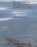The British Navy’s Victualling Board, 1793-1815: Management Competence & Incompetence