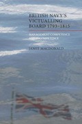 The British Navy’s Victualling Board, 1793-1815: Management Competence & Incompetence
