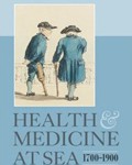 Health and Medicine at Sea, 1700-1900