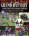 Grand Battery: A Guide and Rules for Napoleonic Wargames