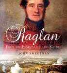 Raglan: From the Peninsular to the Crimea