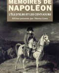 Mémoires de Napoléon: L’île d’Elbe et les Cent-Jours 1814-1815 (Vol. III) (in French)