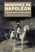 Mémoires de Napoléon: L’île d’Elbe et les Cent-Jours 1814-1815 (Vol. III) (in French)