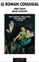 Le roman conjugal : chroniques de la vie familiale à l’époque de la Révolution et de l’Empire