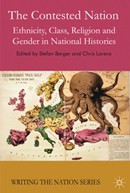 The Contested Nation: Ethnicity, Class, Religion and Gender in National Histories