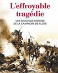 Marie-Pierre Rey : <i>L’Effroyable tragédie. Une nouvelle histoire de la campagne de Russie</i> (janvier 2012)