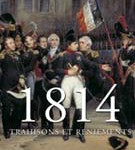 1814. Trahisons et reniements