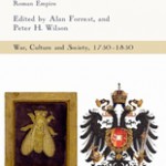 The Bee and the Eagle: Napoleonic France and the End of the Holy Roman Empire, 1806