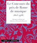 Le Concours du prix de Rome de musique (1803-1968)