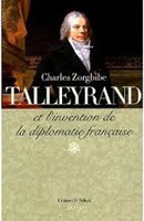 Talleyrand et l’invention de la diplomatie française