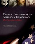 Eminent Victorians on American Democracy: the view from Albion