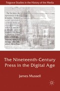 The Nineteenth-Century Press in the Digital Age