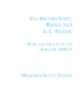 The British Navy, Rijeka and A.L. Adamić: War and Trade in the Adriatic 1800-1825