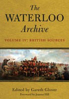 The Waterloo Archive Volume IV: British Sources