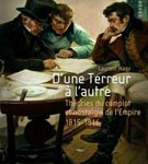 D’une Terreur à l’autre. Théories du complot et nostalgie de l’Empire 1815-1816