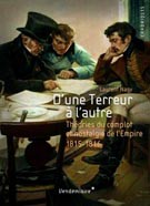 D’une Terreur à l’autre. Théories du complot et nostalgie de l’Empire 1815-1816