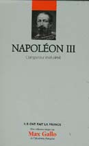Napoléon III. L’empereur mal-aimé