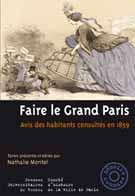 Faire le Grand Paris. Avis des habitants consultés en 1859 (textes présentés et édités par)