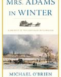 Mrs. Adams in Winter: A Journey in the Last Days of Napoleon