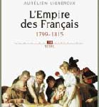 Histoire de la France contemporaine : l’Empire des Français 1799-1815