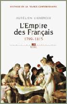 Histoire de la France contemporaine : l’Empire des Français 1799-1815