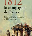1812, la campagne de Russie