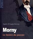 Morny, le théâtre au pouvoir