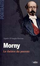 Morny, le théâtre au pouvoir