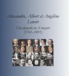 Alexandre, Albert et Angélique Lenoir. Une dynastie en A majeur (1761-1891)