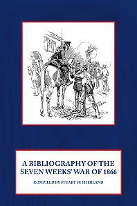 A Bibliography of the Seven Weeks’ War