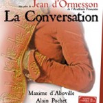 J.-L. Silvi, metteur en scène de La Conversation, d’après Jean d’Ormesson (2013)