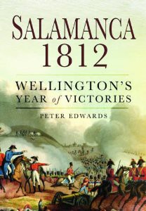 Salamanca 1812: Wellington’s Year of Victories