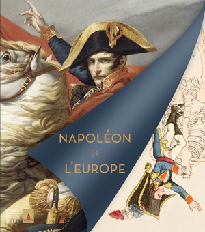 Napoléon et L’Europe Exhibition Catalogue