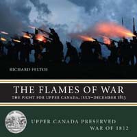 Flames of War: The Fight for Upper Canada, July-December 1813