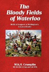 The Bloody Fields of Waterloo: Medical Support at Wellington’s Greatest Battle
