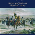 Au Galop! Horses and Riders of Napoleon’s Army