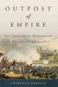 Outpost of Empire: The Napoleonic Occupation of Andalucia 1810-1812