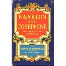 Napoleon and Josephine: the Biography of a Marriage