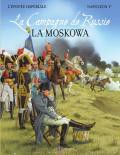 La Campagne de Russie – La Moskowa