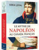 Le mythe de Napoléon au Canada français