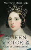 Queen Victoria: A Life of Contradictions