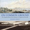 On Common Ground: The Ongoing Story of the Commons in Niagara-on-the-Lake