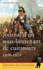 Journal d’un sous-lieutenant de cuirassiers 1810-1814